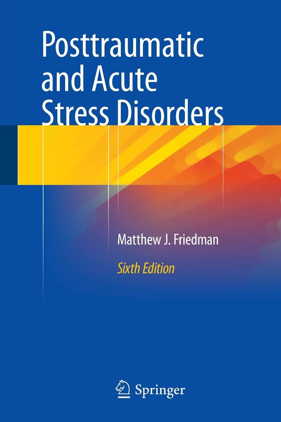 Posttraumatic and Acute Stress Disorders,Used