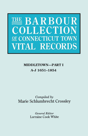 The Barbour Collection of Connecticut Town Vital Records[Vol. 26] Middletown,Used