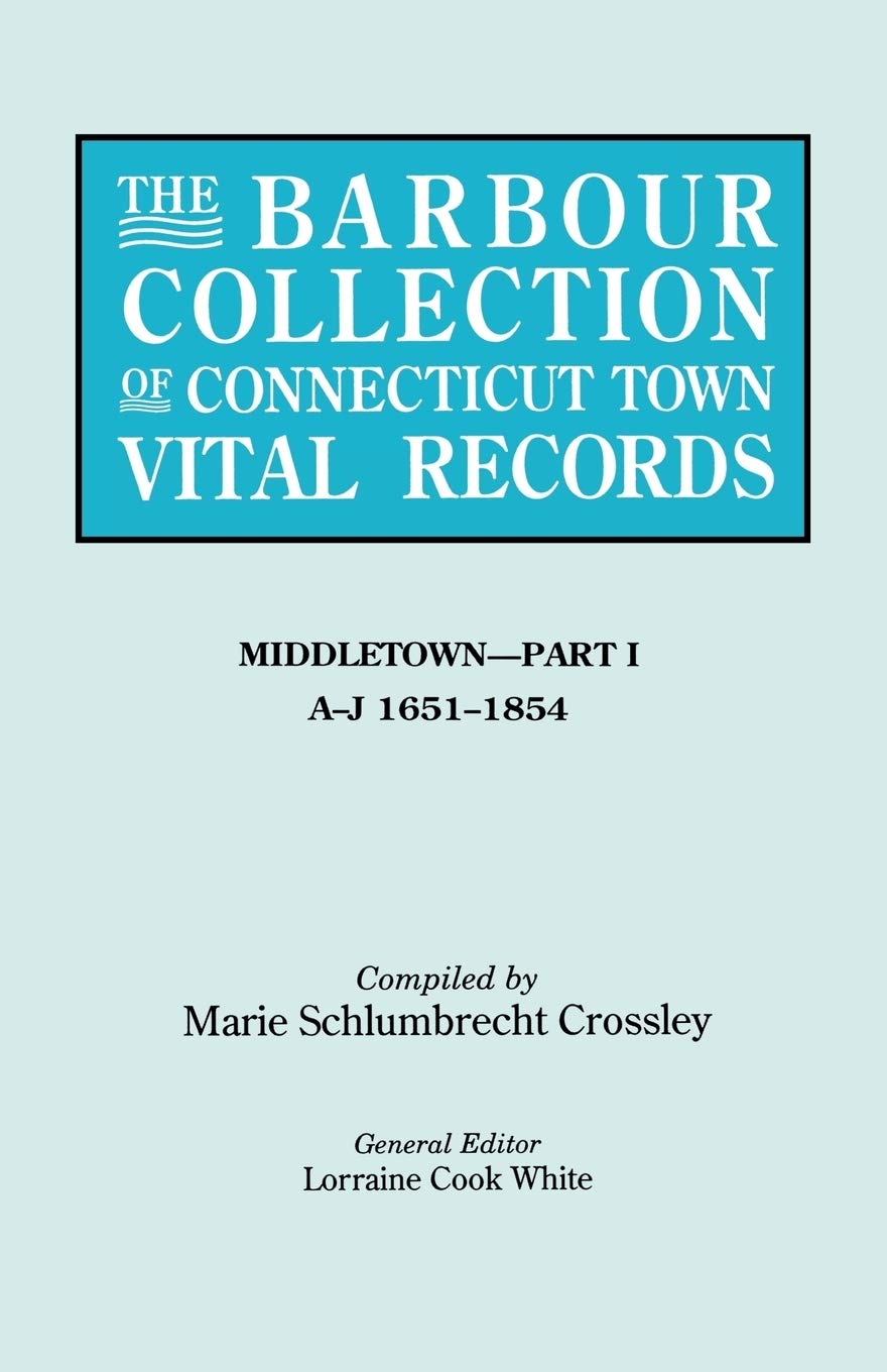 The Barbour Collection of Connecticut Town Vital Records[Vol. 26] Middletown,Used