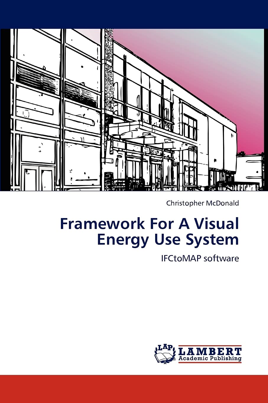 Framework For A Visual Energy Use System: IFCtoMAP software,Used