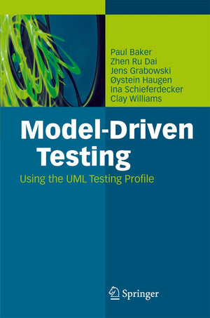 ModelDriven Testing: Using the UML Testing Profile,Used