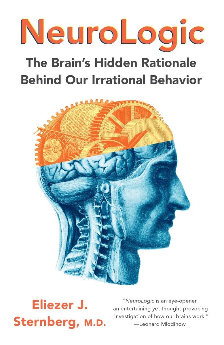 NeuroLogic: The Brain's Hidden Rationale Behind Our Irrational Behavior,Used