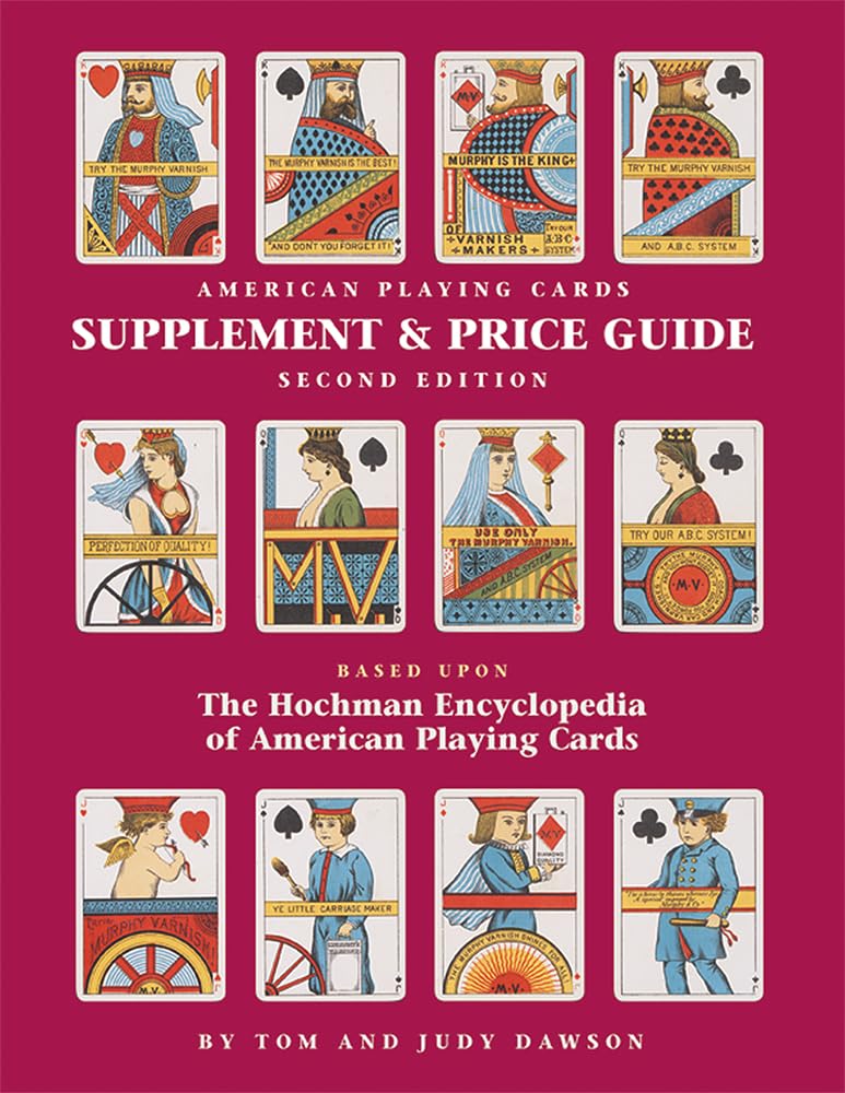 American Playing Cards Supplement and Price Guide, Second Edition,New