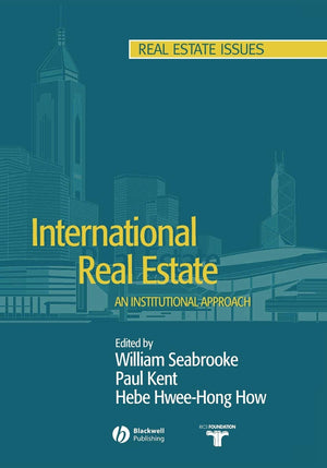 International Real Estate: An Institutional Approach,New