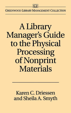 A Library Manager's Guide to the Physical Processing of Nonprint Materials (Libraries Unlimited Library Management Collection),Used