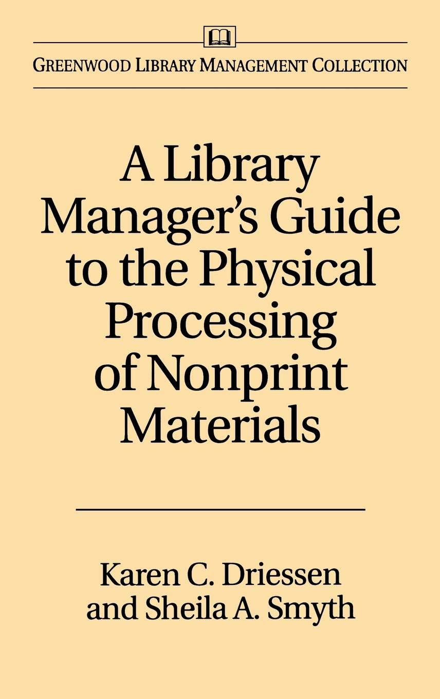 A Library Manager's Guide to the Physical Processing of Nonprint Materials (Libraries Unlimited Library Management Collection),Used