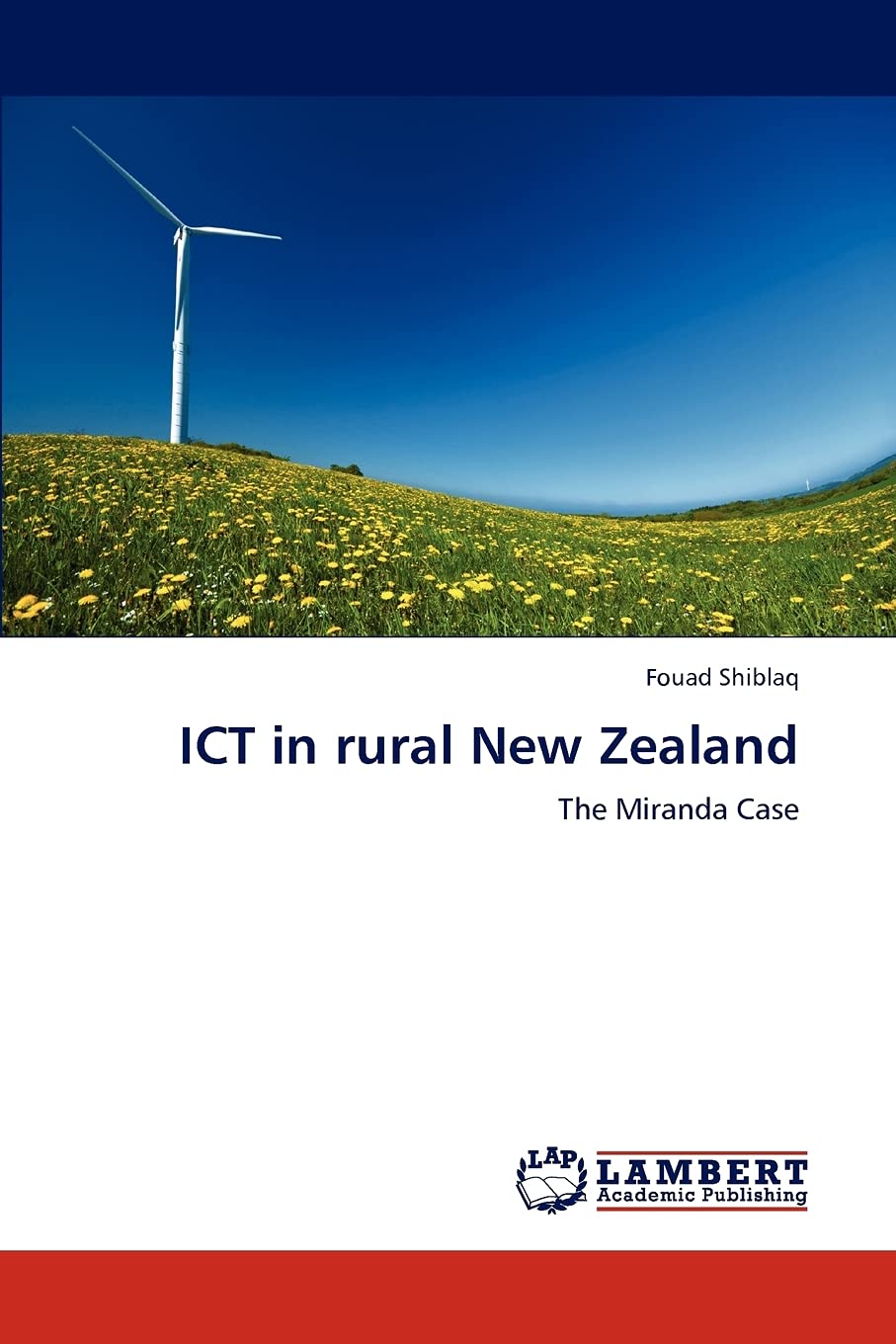 ICT in rural New Zealand: The Miranda Case,Used