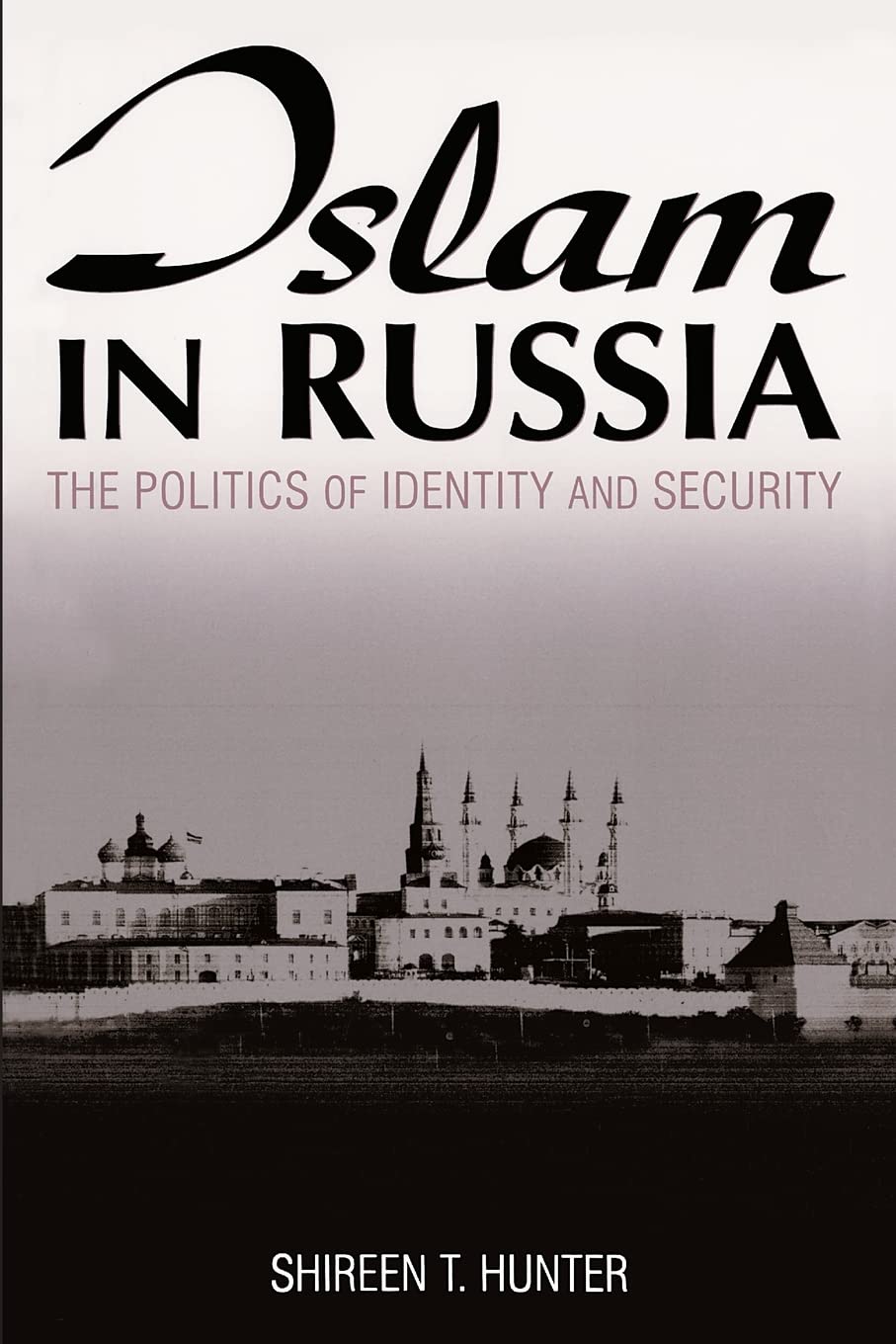 Islam in Russia: The Politics of Identity and Security,Used