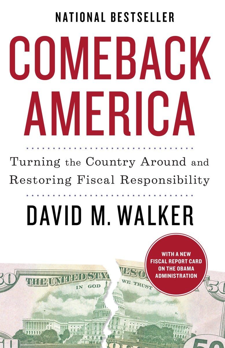 Comeback America: Turning The Country Around And Restoring Fiscal Responsibility,New