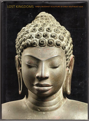 Lost Kingdoms: HinduBuddhist Sculpture of Early Southeast Asia,Used