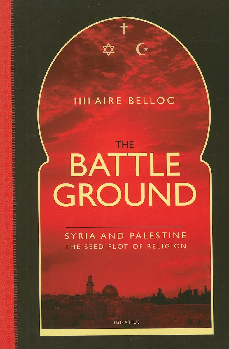 The Battleground: Syria and Palestine, the Seed Plot of Religion,Used