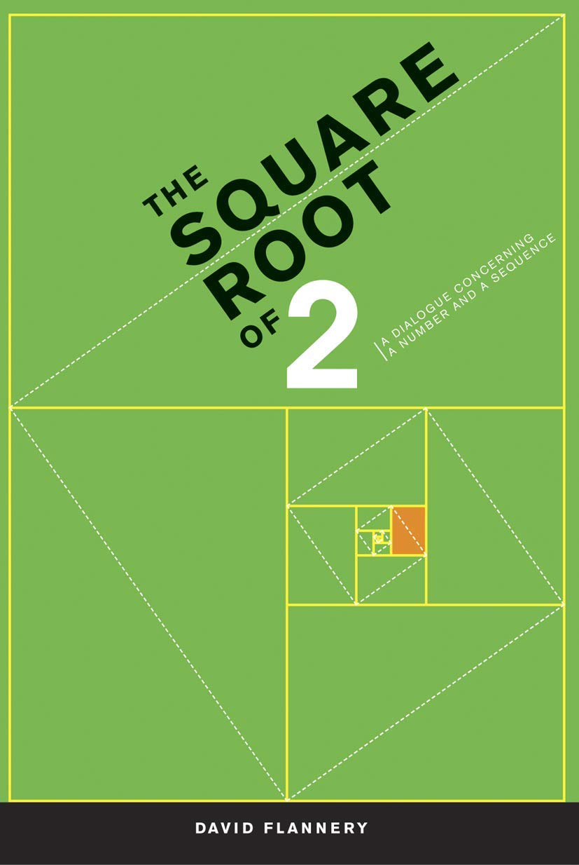 The Square Root of 2: A Dialogue Concerning a Number and a Sequence,Used