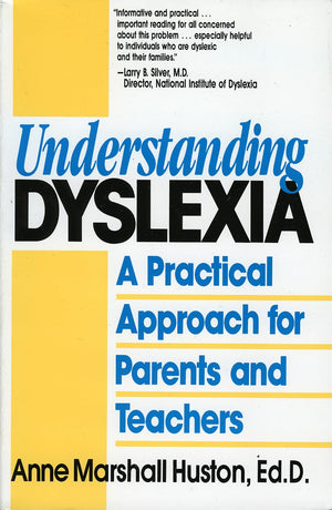 Understanding Dyslexia: A Practical Approach For Parents And Teachers,Used