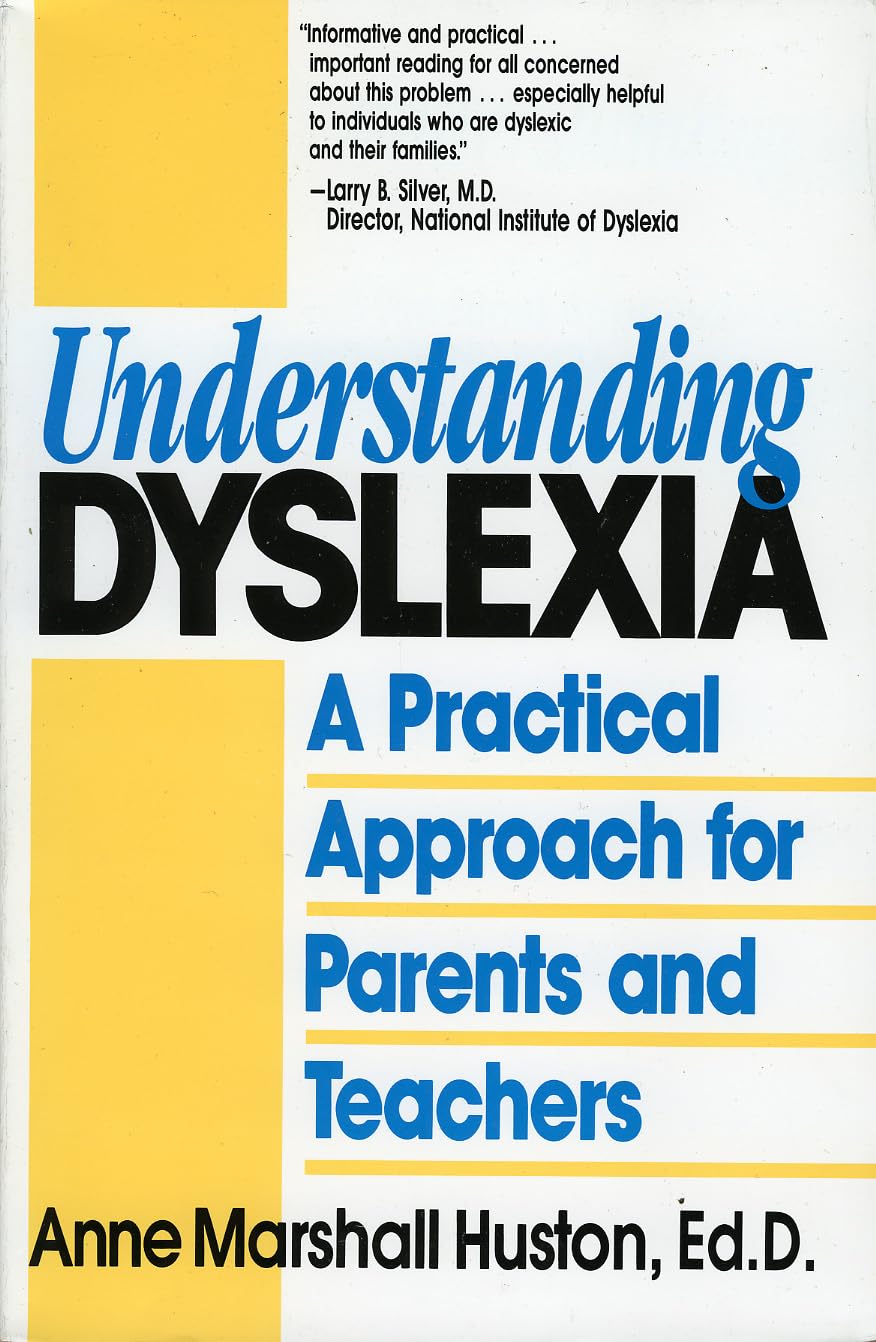 Understanding Dyslexia: A Practical Approach For Parents And Teachers,Used