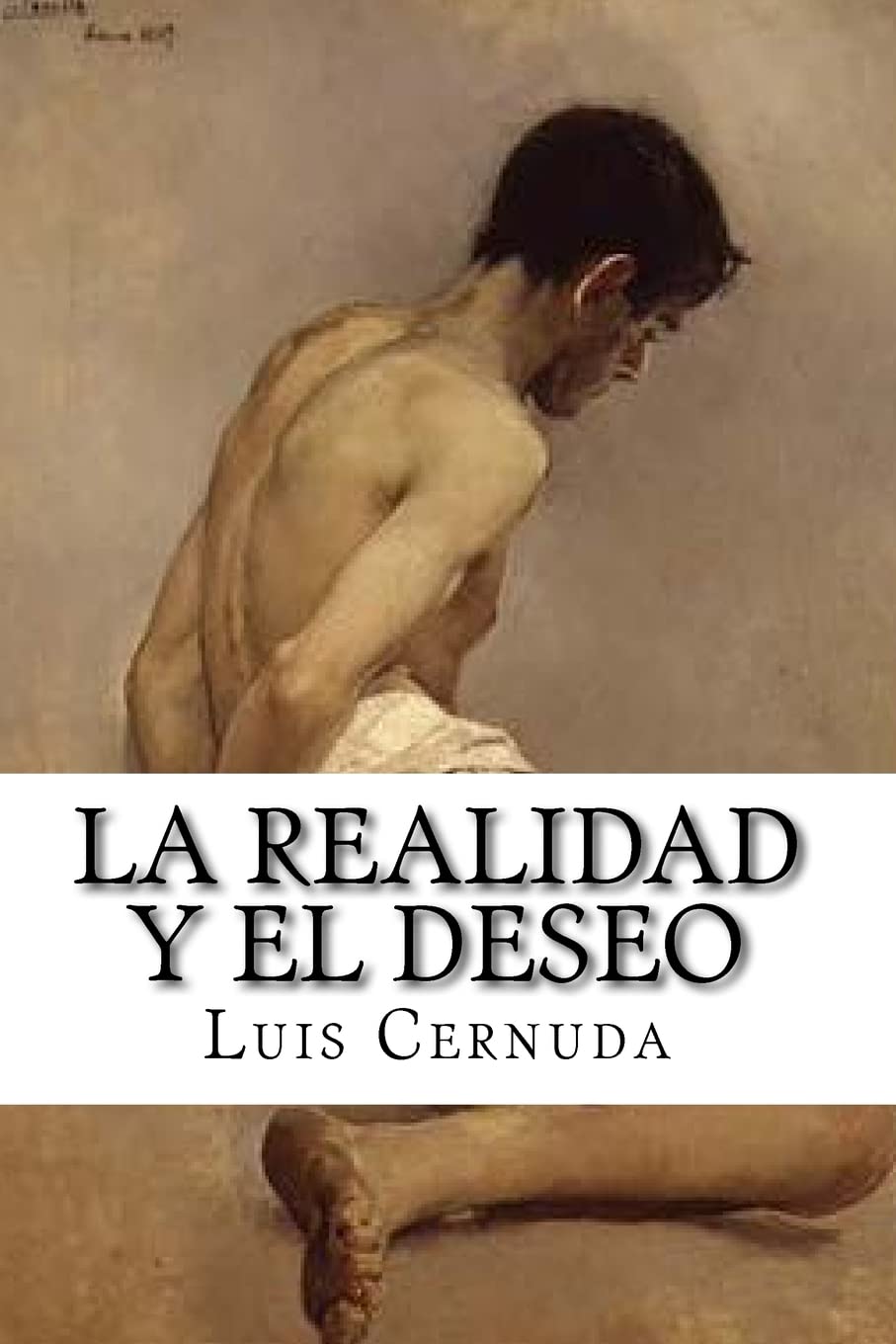 La realidad y el deseo (Spanish Edition)