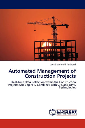 Automated Management of Construction Projects: RealTime Data Collection within the Construction Projects Utilising RFID Combine,Used