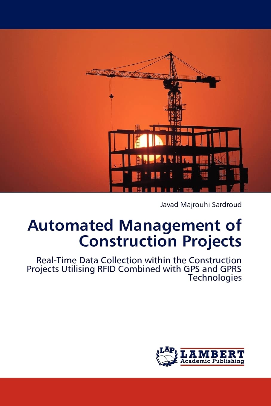 Automated Management of Construction Projects: RealTime Data Collection within the Construction Projects Utilising RFID Combine,Used