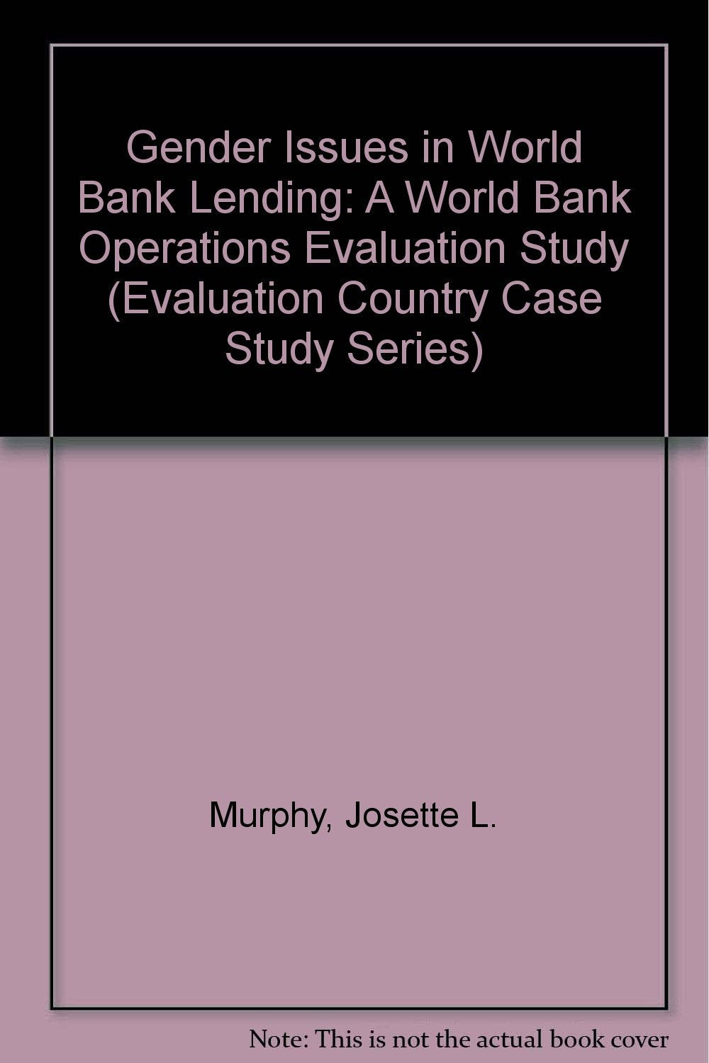Gender Issues in World Bank Lending (Evaluation Country Case Study Series),Used