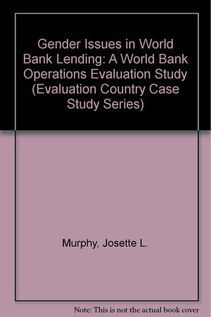 Gender Issues in World Bank Lending (Evaluation Country Case Study Series),Used