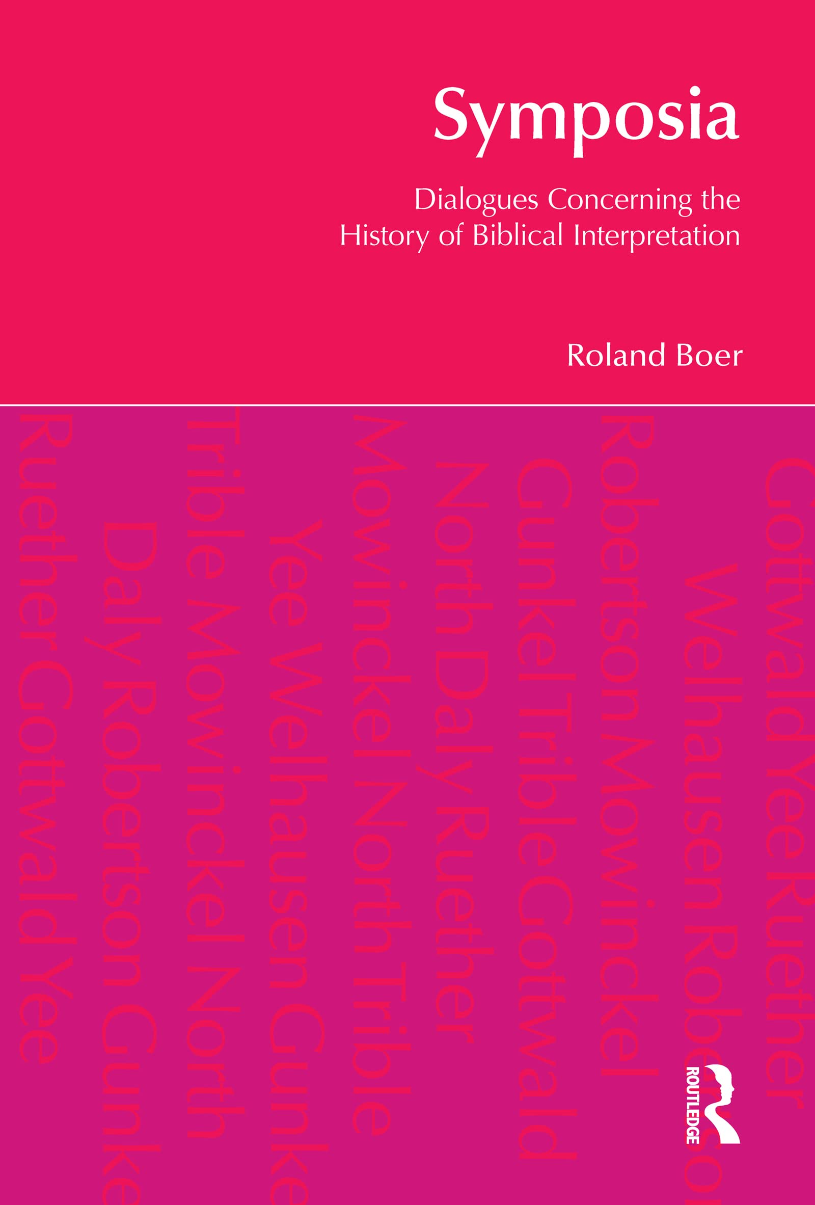 Symposia: Dialogues Concerning the History of Biblical Interpretation (BibleWorld),Used