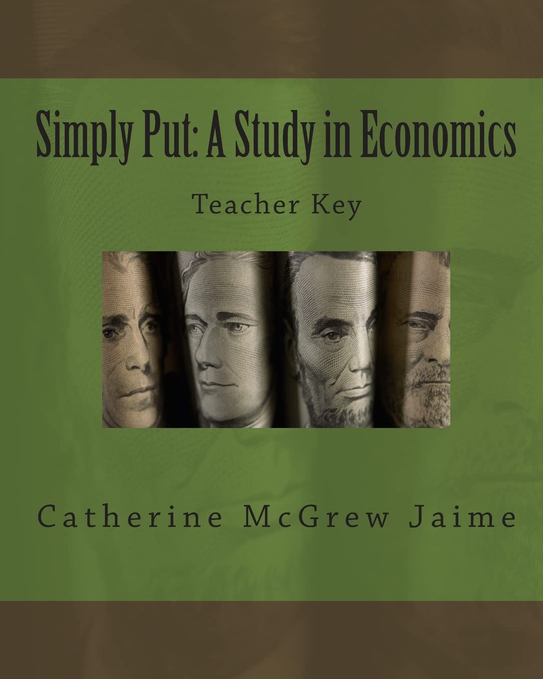 Simply Put: A Study in Economics Teacher Key,Used