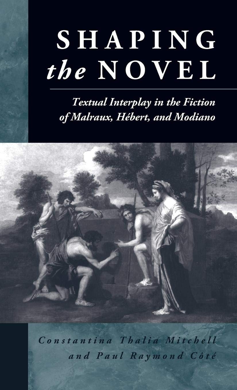 Shaping the Novel: Receptions of the Essais,Used