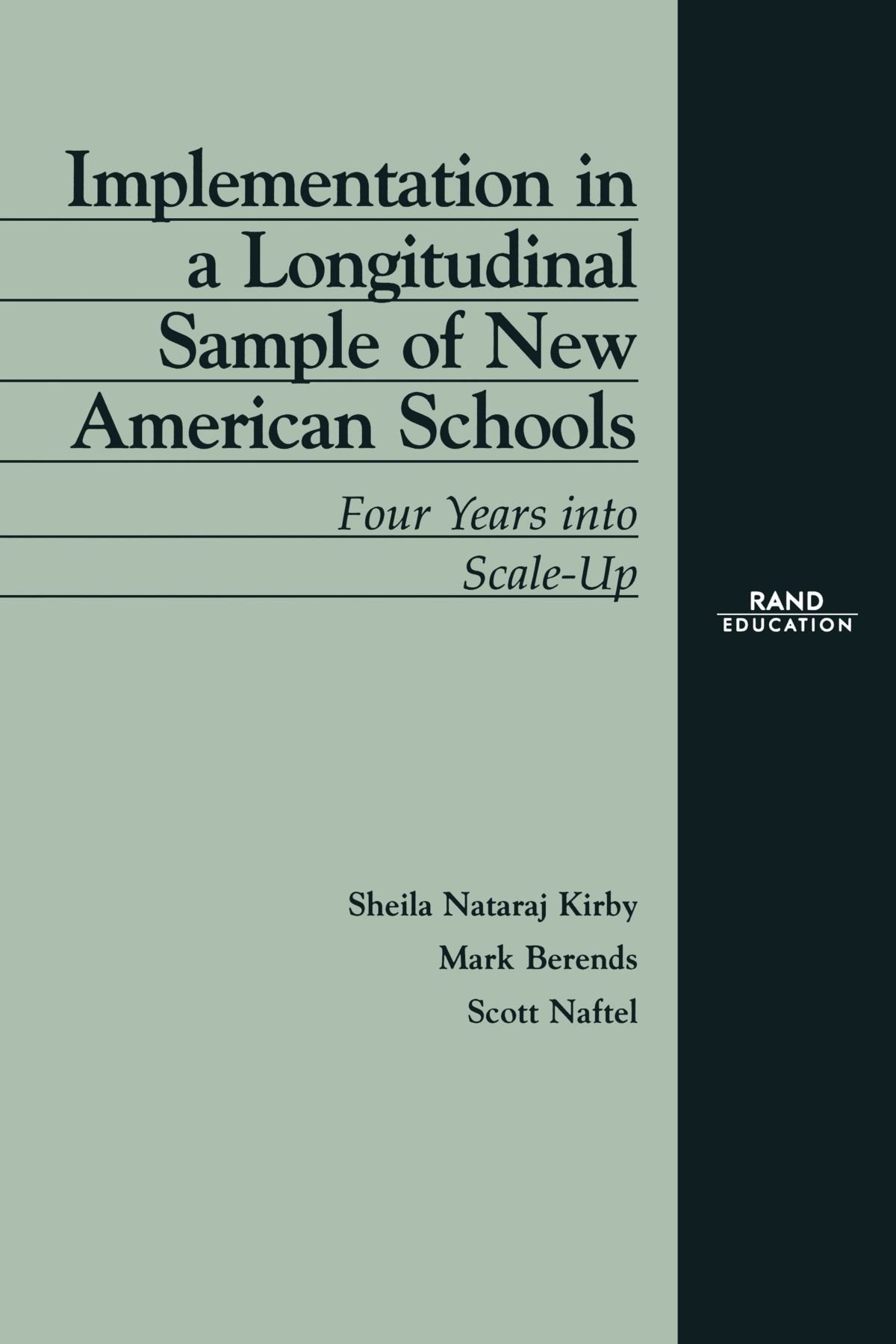 Implementation In A Longitudinal Sample Of New American Schools: Four Years Into Scaleup,New