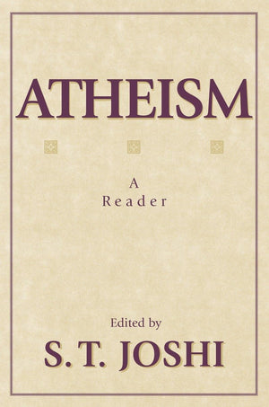 Atheism: A Reader