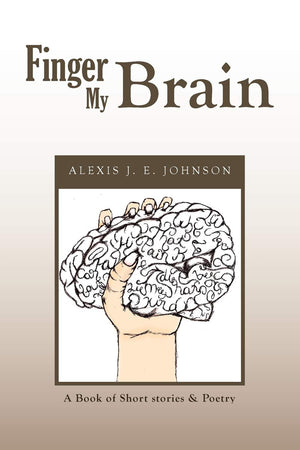 Finger My Brain: A Book of Short stories & Poetry,Used