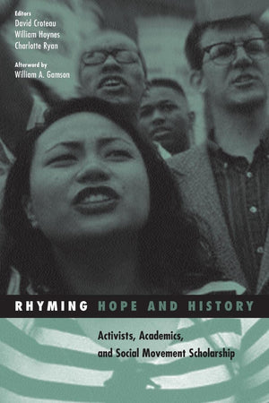 Rhyming Hope and History: Activists, Academics, and Social Movement Scholarship (Volume 24) (Social Movements, Protest and Conte,Used