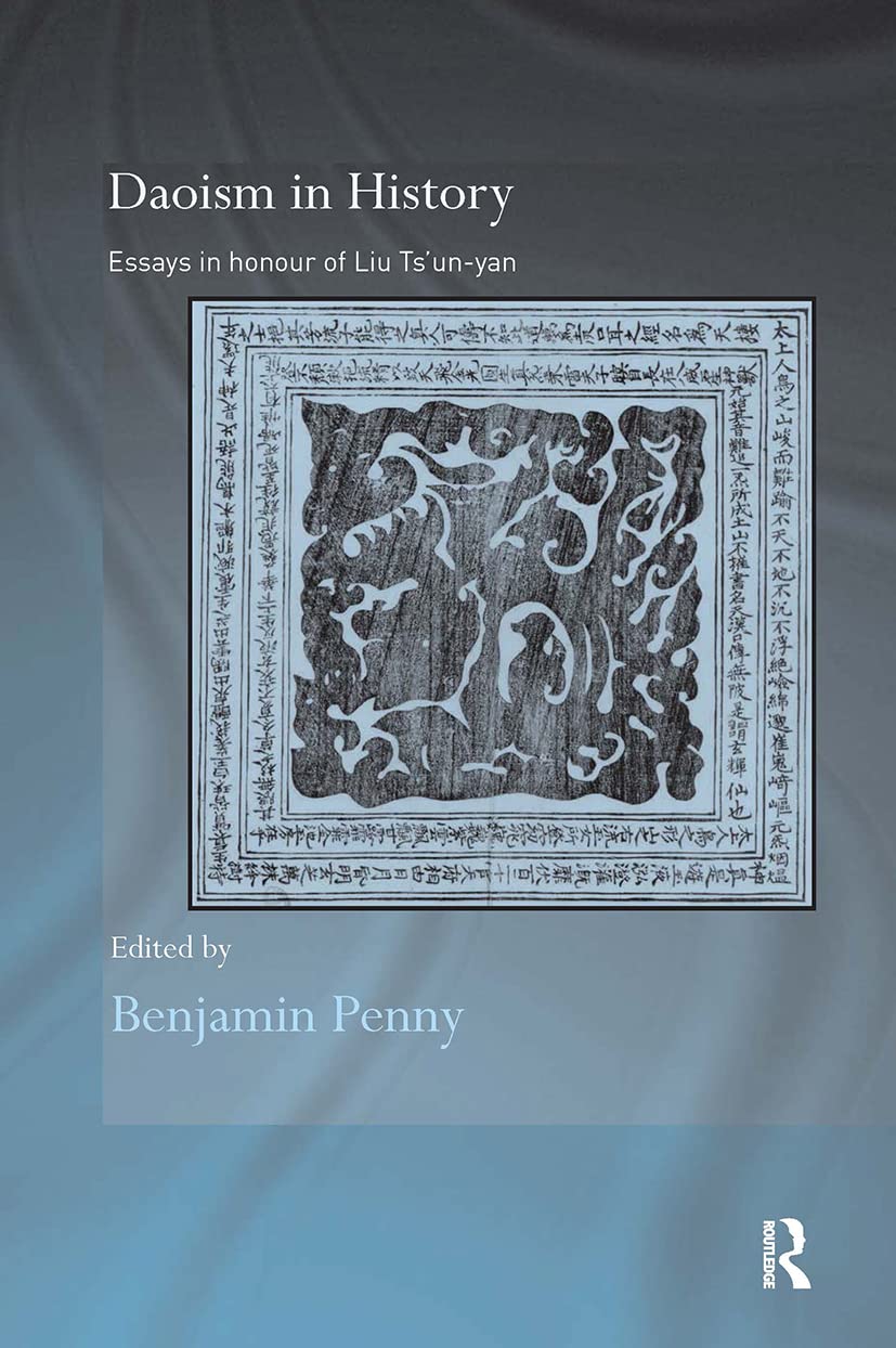 Daoism in History: Essays in Honour of Liu Ts'unyan (Routledge Studies in Taoism),Used