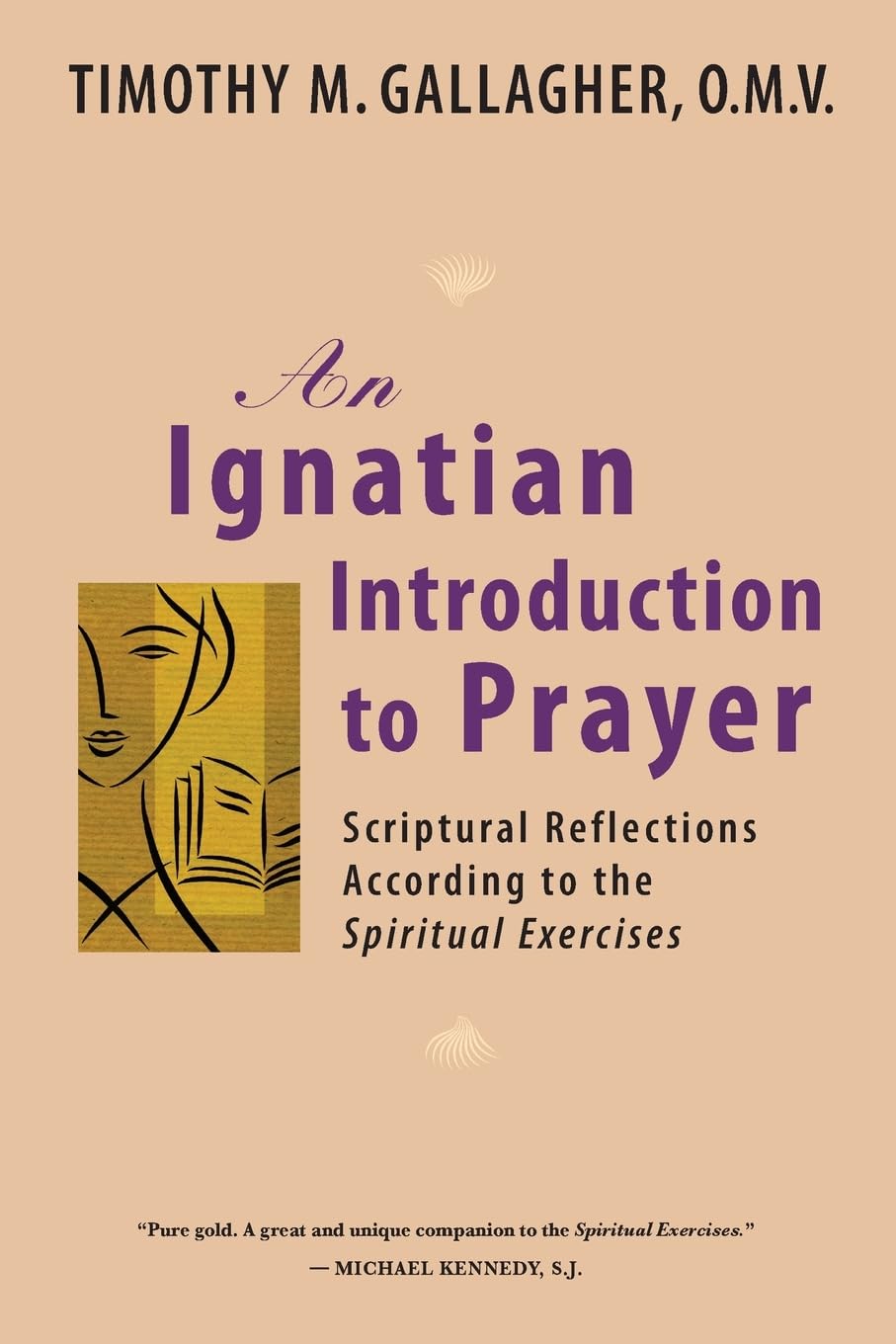 An Ignatian Introduction To Prayer: Scriptural Reflections According To The Spiritual Exercises,New