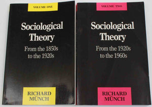 Sociological Theory: From the 1850s to the 1920s,Used