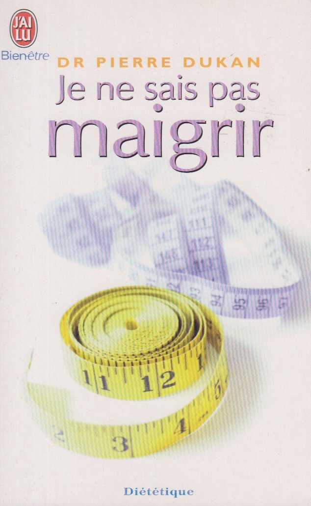 Je Ne Sais Pas Maigrir (Bien Etre) (French Edition),Used
