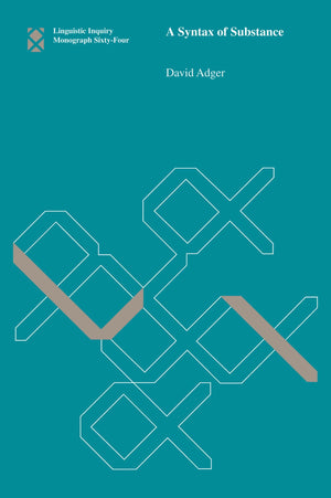 A Syntax of Substance, Volume 64 (Linguistic Inquiry Monographs, 64),Used