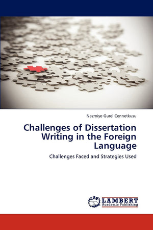 Challenges of Dissertation Writing in the Foreign Language: Challenges Faced and Strategies Used,Used