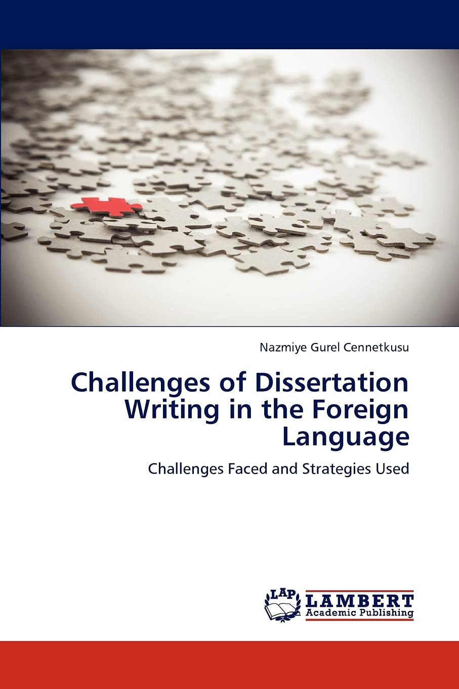 Challenges of Dissertation Writing in the Foreign Language: Challenges Faced and Strategies Used,Used