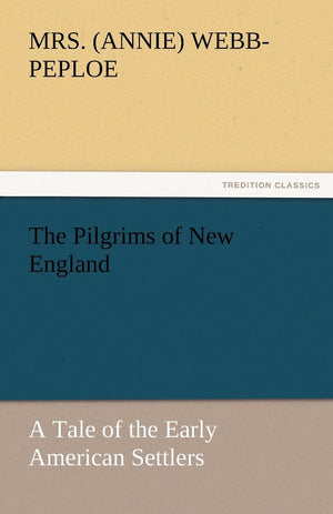 The Pilgrims of New England,Used