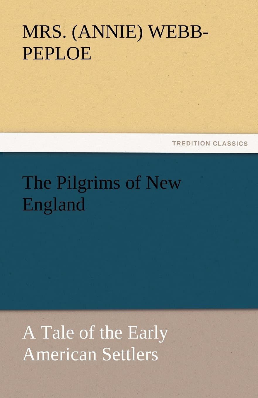 The Pilgrims of New England,Used