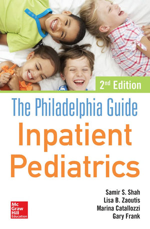The Philadelphia Guide: Inpatient Pediatrics, 2nd Edition,Used