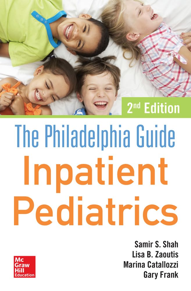 The Philadelphia Guide: Inpatient Pediatrics, 2nd Edition,Used