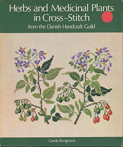 Herbs And Medicinal Plants In Crossstitch From The Danish Handcraft Guild,New
