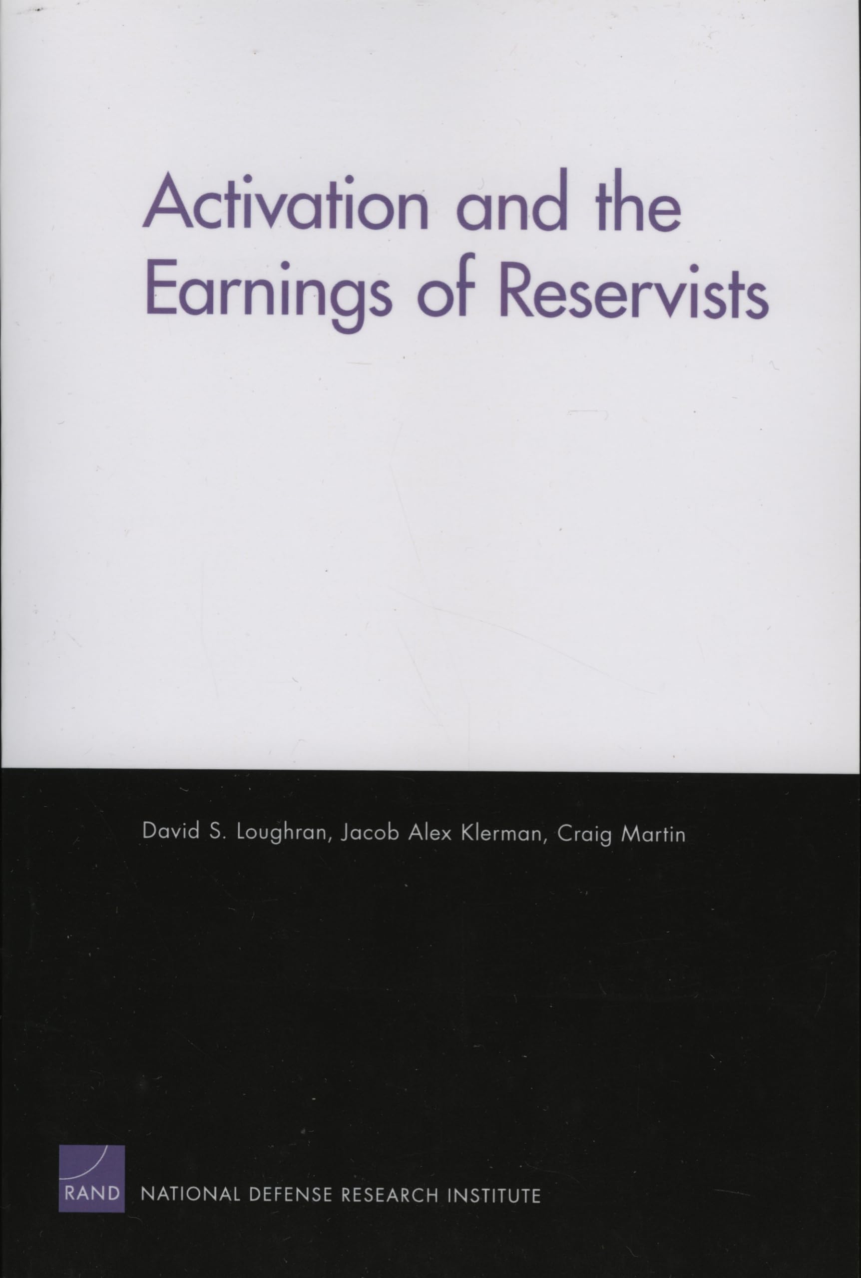 Activation And Earnings Of Reservists,Used
