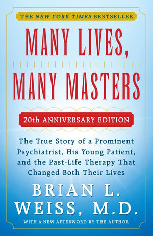MANY LIVES, MANY MASTERS  20TH ANNIVERSARY EDITION  With a New Afterword by the Author,New