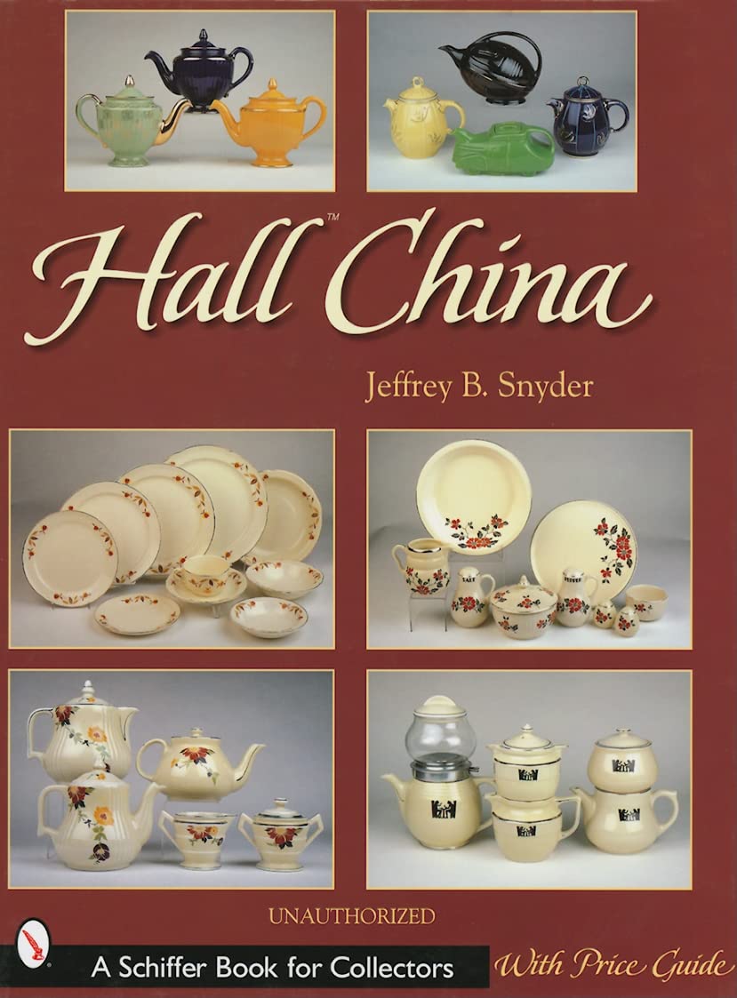 Hall China (A Schiffer Book for Collectors),New