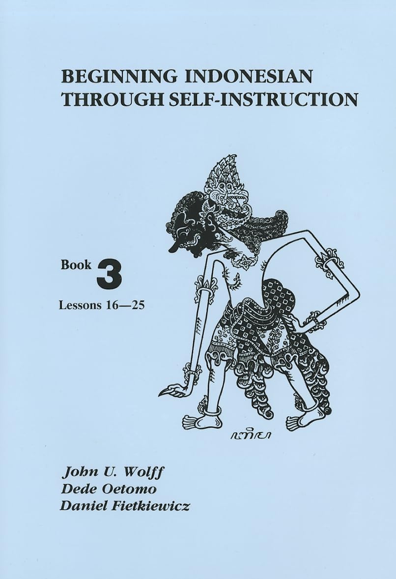 Beginning Indonesian through SelfInstruction, Book 3: Lessons 1625,Used
