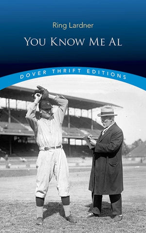 You Know Me Al (Dover Thrift Editions: Classic Novels),Used