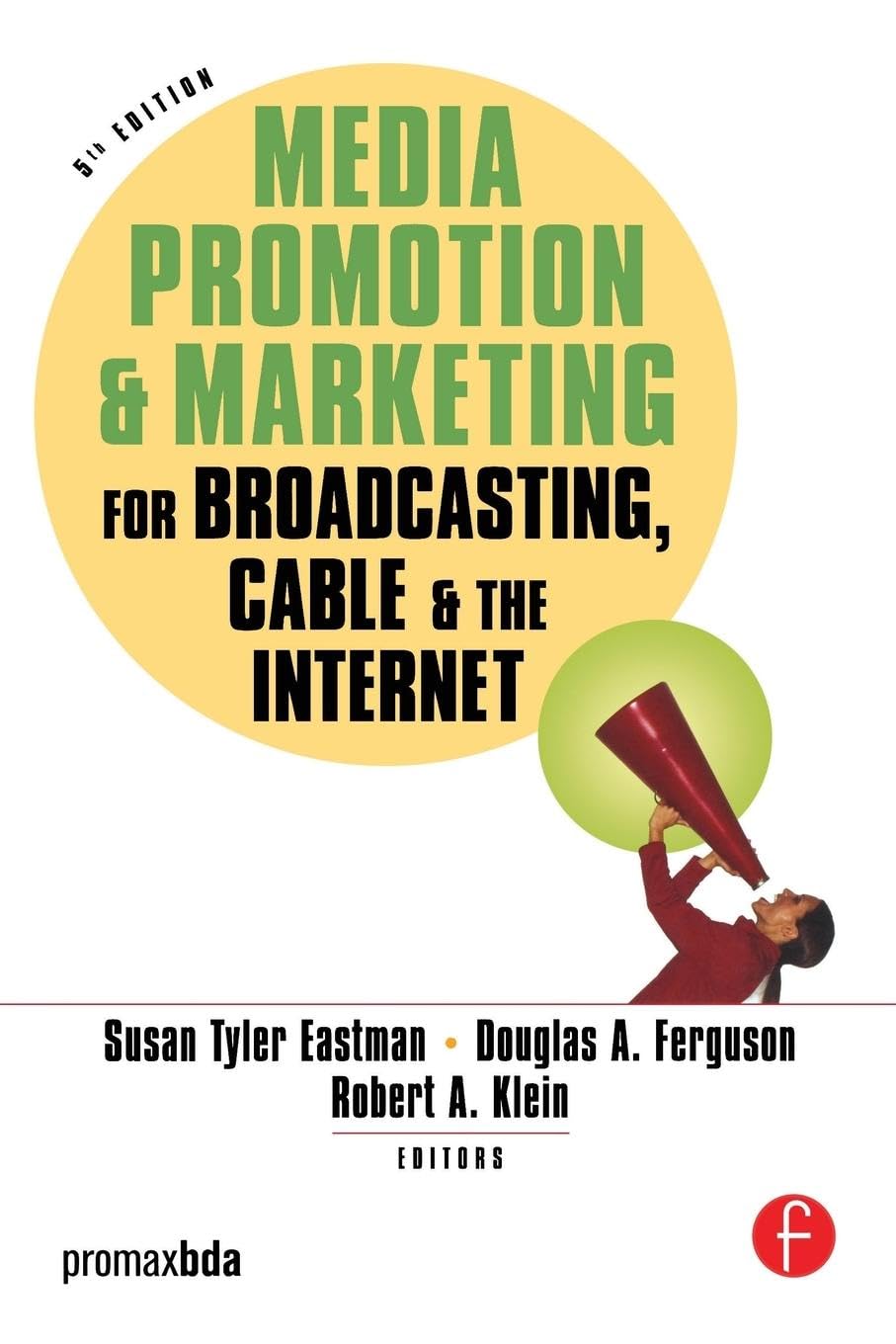 Media Promotion & Marketing for Broadcasting, Cable & the Internet,New