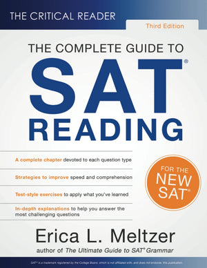 The Critical Reader, 3rd Edition: The Complete Guide to SAT Reading,New