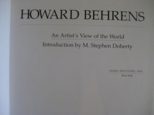 Howard Behrens: An Artists View of the World,New